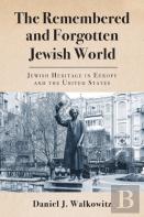 The Remembered And Forgotten Jewish World