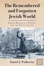 The Remembered And Forgotten Jewish World