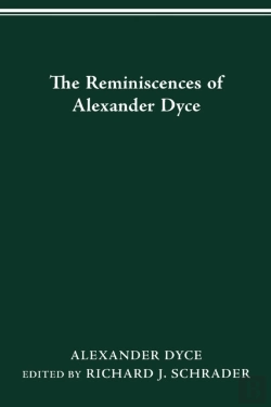 Bertrand.pt - The Reminiscences Of Alexander Dyce