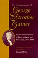 The Reminiscences Of George Strother Gaines