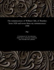 The Reminiscences Of William Clift, Of Bramley