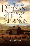 The Remnant Of Felix Springs