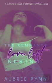 The Remnants Love Left Behind