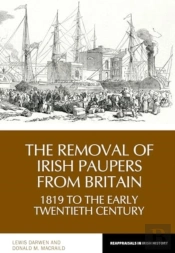 The Removal Of Irish Paupers From Britain