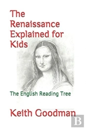 The Renaissance Explained For Kids