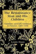 The Renaissance Man And His Children