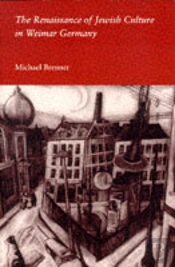 The Renaissance Of Jewish Culture In Weimar Germany