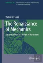 The Renaissance Of Mechanics