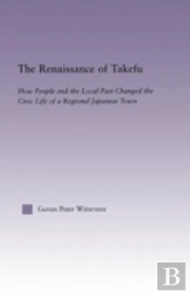 The Renaissance Of Takefu