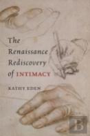 The Renaissance Rediscovery Of Intimacy
