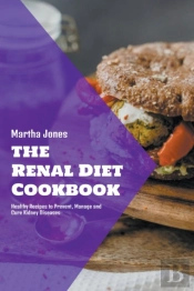 The Renal Diet Cookbook