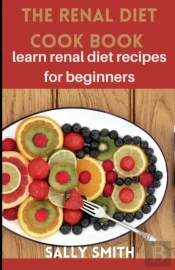 The Renal Diet Cookbook