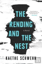 The Rending And The Nest
