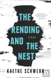 The Rending And The Nest