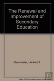 The Renewal And Improvement Of Secondary Education