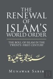 The Renewal Of Islam'S World Order