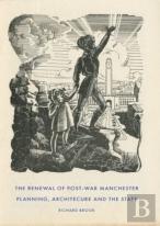 The Renewal Of Post-War Manchester
