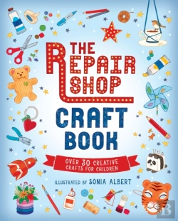 Bertrand.pt - The Repair Shop Craft Book: Over 30 Creative Crafts For Children
