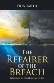 The Repairer Of The Breach: Returning To