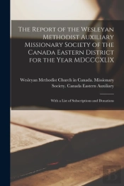 The Report Of The Wesleyan Methodist Aux