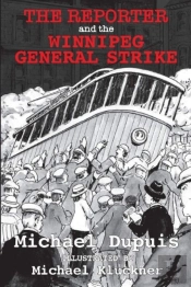 The Reporter And The Winnipeg General Strike