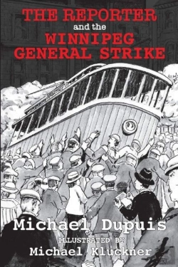Bertrand.pt - The Reporter And The Winnipeg General Strike