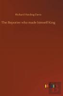 The Reporter Who Made Himself King