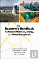 The Reporter'S Handbook On Nuclear Materials, Energy & Waste Management