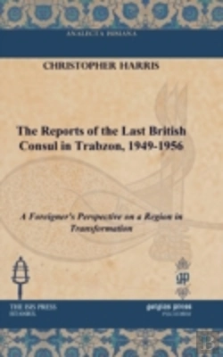 Bertrand.pt - The Reports Of The Last British Consul In Trabzon, 1949-1956