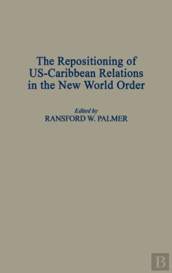 Bertrand.pt - The Repositioning Of Us-Caribbean Relations In The New World Order