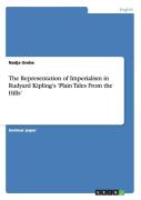 The Representation Of Imperialism In Rudyard Kipling'S 'Plain Tales From The Hills'