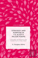 The Representation Of Old Truths In T.S. Eliot'S New Verse