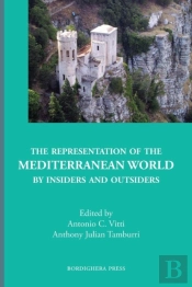 The Representation Of The Mediterranean World By Insiders And Outsiders