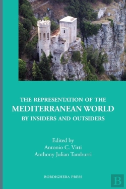 Bertrand.pt - The Representation Of The Mediterranean World By Insiders And Outsiders