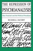 The Repression Of Psychoanalysis
