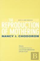 The Reproduction Of Mothering