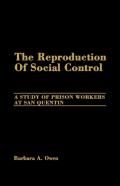 The Reproduction Of Social Control