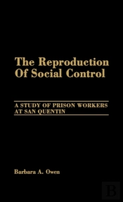 The Reproduction Of Social Control