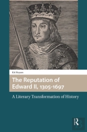 The Reputation Of Edward Ii, 1305-1697
