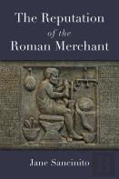 The Reputation Of The Roman Merchant
