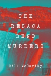 The Resaca Bend Murders