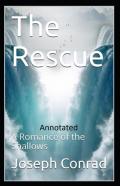 The Rescue, A Romance Of The Shallows Annotated