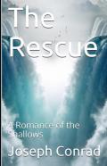 The Rescue, A Romance Of The Shallows Annotated