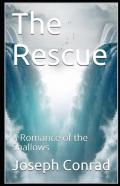 The Rescue, A Romance Of The Shallows Annotated