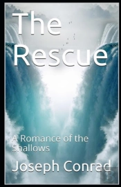 The Rescue, A Romance Of The Shallows Annotated