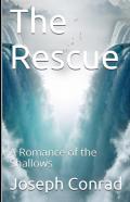 The Rescue, A Romance Of The Shallows Annotated