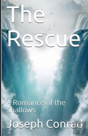 The Rescue, A Romance Of The Shallows Annotated