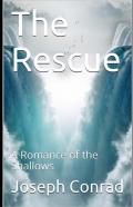 The Rescue, A Romance Of The Shallows Annotated