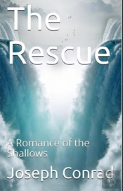 The Rescue, A Romance Of The Shallows Annotated