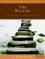 The Rescue Â€“ Salvation, The Holy Spirit, The Church